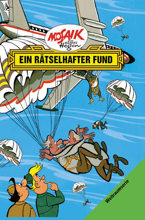 Mosaik von Hannes Hegen: Ein rätselhafter Fund, Weltraum-Serie Bd. 4