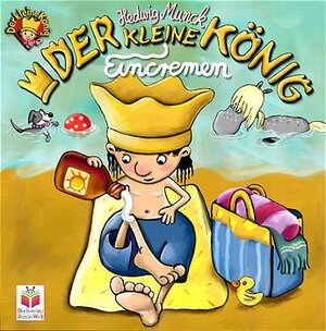 Der kleine König. Eincremen