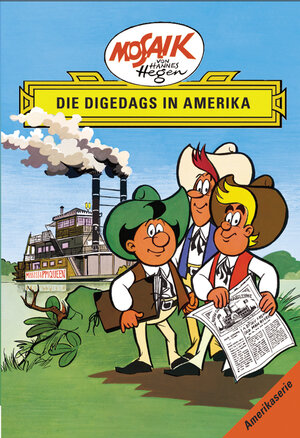 Mosaik von Hannes Hegen: Die Digedags in Amerika, Amerika-Serie Bd. 1