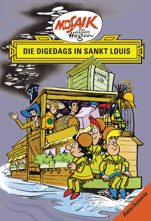 Mosaik von Hannes Hegen: Die Digedags in St. Louis, Amerika-Serie Bd. 8