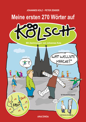 Buchcover Meine ersten 270 Wörter auf Kölsch | Johannes Kolz | EAN 9783730600566 | ISBN 3-7306-0056-7 | ISBN 978-3-7306-0056-6