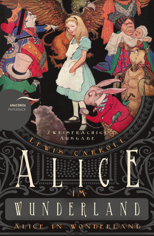Buchcover Alice im Wunderland / Alice in Wonderland | Lewis Carroll | EAN 9783730601716 | ISBN 3-7306-0171-7 | ISBN 978-3-7306-0171-6