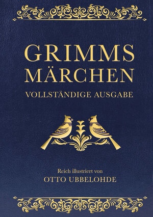 Buchcover Grimms Märchen - vollständig und illustriert. | Jacob Grimm | EAN 9783730602041 | ISBN 3-7306-0204-7 | ISBN 978-3-7306-0204-1
