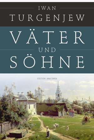 Buchcover Väter und Söhne | Iwan Turgenjew | EAN 9783730602256 | ISBN 3-7306-0225-X | ISBN 978-3-7306-0225-6