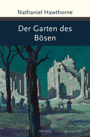 Buchcover Der Garten des Bösen | Nathaniel Hawthorne | EAN 9783730602300 | ISBN 3-7306-0230-6 | ISBN 978-3-7306-0230-0