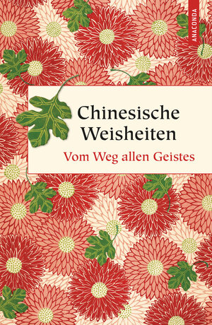 Buchcover Chinesische Weisheiten. Vom Weg allen Geistes  | EAN 9783730603574 | ISBN 3-7306-0357-4 | ISBN 978-3-7306-0357-4