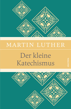 Buchcover Der kleine Katechismus (Leinen-Ausgabe mit Banderole) | Martin Luther | EAN 9783730604243 | ISBN 3-7306-0424-4 | ISBN 978-3-7306-0424-3
