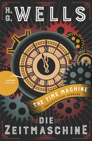 Buchcover Die Zeitmaschine / The Time Machine | H. G. Wells | EAN 9783730604816 | ISBN 3-7306-0481-3 | ISBN 978-3-7306-0481-6