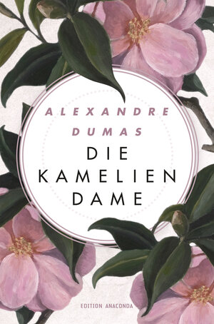 Buchcover Die Kameliendame | Alexandre Dumas | EAN 9783730605509 | ISBN 3-7306-0550-X | ISBN 978-3-7306-0550-9