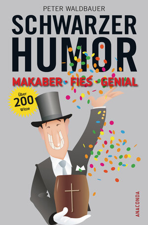 Buchcover Schwarzer Humor | Peter Waldbauer | EAN 9783730605806 | ISBN 3-7306-0580-1 | ISBN 978-3-7306-0580-6