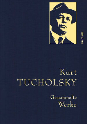 Buchcover Kurt Tucholsky, Gesammelte Werke | Kurt Tucholsky | EAN 9783730605981 | ISBN 3-7306-0598-4 | ISBN 978-3-7306-0598-1