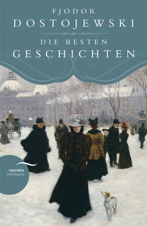 Buchcover Fjodor Dostojewski - Die besten Geschichten | Fjodor M. Dostojewski | EAN 9783730606087 | ISBN 3-7306-0608-5 | ISBN 978-3-7306-0608-7