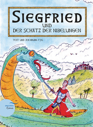 Buchcover Siegfried und der Schatz der Nibelungen | Florian J. Gierl | EAN 9783730607121 | ISBN 3-7306-0712-X | ISBN 978-3-7306-0712-1
