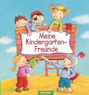 Buchcover Meine Kindergarten-Freunde  | EAN 9783730607770 | ISBN 3-7306-0777-4 | ISBN 978-3-7306-0777-0