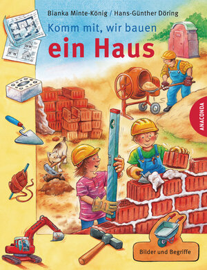 Buchcover Komm mit, wir bauen ein Haus | Bianka Minte-König | EAN 9783730607787 | ISBN 3-7306-0778-2 | ISBN 978-3-7306-0778-7