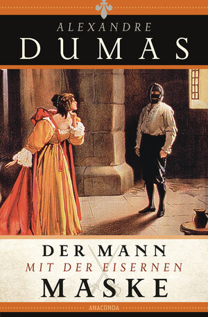 Buchcover Der Mann mit der eisernen Maske | Alexandre Dumas | EAN 9783730608456 | ISBN 3-7306-0845-2 | ISBN 978-3-7306-0845-6