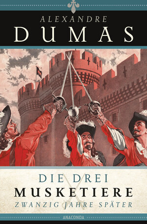 Buchcover Die drei Musketiere - 20 Jahre später | Alexandre Dumas | EAN 9783730608791 | ISBN 3-7306-0879-7 | ISBN 978-3-7306-0879-1