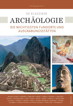Buchcover 50 Klassiker Archäologie | Wolfgang Korn | EAN 9783730608937 | ISBN 3-7306-0893-2 | ISBN 978-3-7306-0893-7