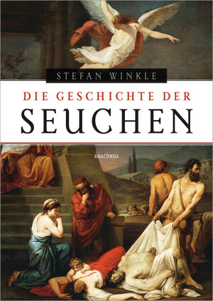 Buchcover Die Geschichte der Seuchen | Stefan Winkle | EAN 9783730609637 | ISBN 3-7306-0963-7 | ISBN 978-3-7306-0963-7