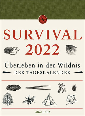 Buchcover Survival 2022 Überleben in der Wildnis. Der Tageskalender | Dave Canterbury | EAN 9783730609934 | ISBN 3-7306-0993-9 | ISBN 978-3-7306-0993-4