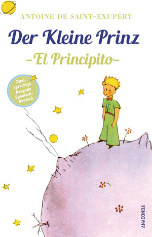 Buchcover Der Kleine Prinz / El Principito | Antoine de Saint-Exupéry | EAN 9783730610756 | ISBN 3-7306-1075-9 | ISBN 978-3-7306-1075-6