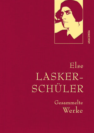 Buchcover Else Lasker-Schüler, Gesammelte Werke | Else Lasker-Schüler | EAN 9783730611609 | ISBN 3-7306-1160-7 | ISBN 978-3-7306-1160-9