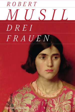 Buchcover Drei Frauen | Robert Musil | EAN 9783730690277 | ISBN 3-7306-9027-2 | ISBN 978-3-7306-9027-7