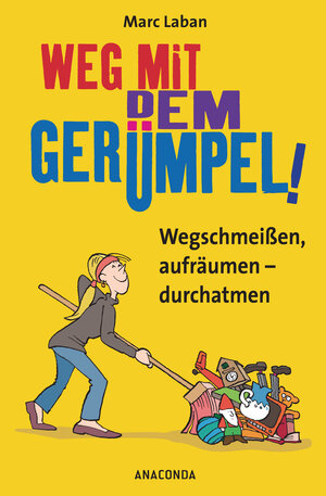 Buchcover Weg mit dem Gerümpel! Wegschmeißen, aufräumen - durchatmen | Marc Laban | EAN 9783730690550 | ISBN 3-7306-9055-8 | ISBN 978-3-7306-9055-0