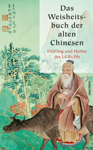 Buchcover Das Weisheitsbuch der alten Chinesen | Lü Bu We | EAN 9783730691243 | ISBN 3-7306-9124-4 | ISBN 978-3-7306-9124-3