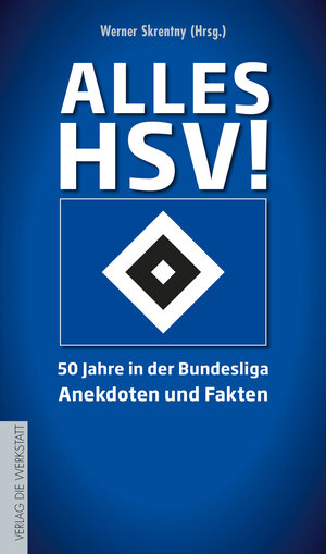 Buchcover Alles HSV!  | EAN 9783730700716 | ISBN 3-7307-0071-5 | ISBN 978-3-7307-0071-6