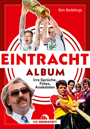 Buchcover Eintracht-Album | Ben Redelings | EAN 9783730701041 | ISBN 3-7307-0104-5 | ISBN 978-3-7307-0104-1