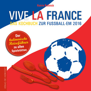 Buchcover Vive la France | Katrin Roßnick | EAN 9783730702178 | ISBN 3-7307-0217-3 | ISBN 978-3-7307-0217-8