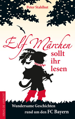 Buchcover Elf Märchen sollt ihr lesen | Peter Stahlhut | EAN 9783730702857 | ISBN 3-7307-0285-8 | ISBN 978-3-7307-0285-7