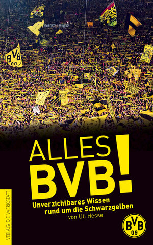 Buchcover Alles BVB! | Uli Hesse | EAN 9783730702925 | ISBN 3-7307-0292-0 | ISBN 978-3-7307-0292-5