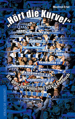 Buchcover "Hört die Kurve!" | Manfred Ertel | EAN 9783730702994 | ISBN 3-7307-0299-8 | ISBN 978-3-7307-0299-4
