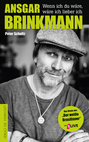 Buchcover Ansgar Brinkmann: Wenn ich du wäre, wäre ich lieber ich | Ansgar Brinkmann | EAN 9783730703250 | ISBN 3-7307-0325-0 | ISBN 978-3-7307-0325-0