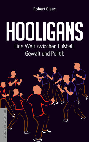 Buchcover Hooligans | Robert Claus | EAN 9783730703540 | ISBN 3-7307-0354-4 | ISBN 978-3-7307-0354-0