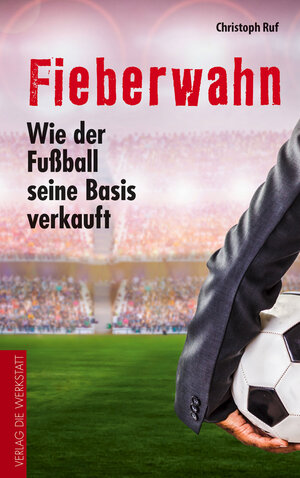 Buchcover Fieberwahn | Christoph Ruf | EAN 9783730703601 | ISBN 3-7307-0360-9 | ISBN 978-3-7307-0360-1