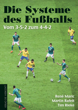 Buchcover Die Systeme des Fußballs | René Marić | EAN 9783730704158 | ISBN 3-7307-0415-X | ISBN 978-3-7307-0415-8