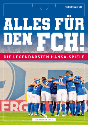 Buchcover Alles für den FCH! | Peter Czoch | EAN 9783730705360 | ISBN 3-7307-0536-9 | ISBN 978-3-7307-0536-0