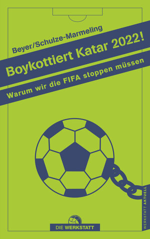 Buchcover Boykottiert Katar 2022! | Bernd-M. Beyer-Schwarzbach | EAN 9783730705452 | ISBN 3-7307-0545-8 | ISBN 978-3-7307-0545-2