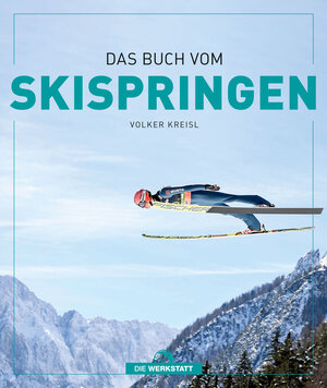 Buchcover Das Buch vom Skispringen | Volker Kreisl | EAN 9783730705759 | ISBN 3-7307-0575-X | ISBN 978-3-7307-0575-9
