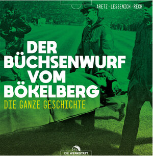 Buchcover Der Büchsenwurf vom Bökelberg | Markus Aretz | EAN 9783730705810 | ISBN 3-7307-0581-4 | ISBN 978-3-7307-0581-0