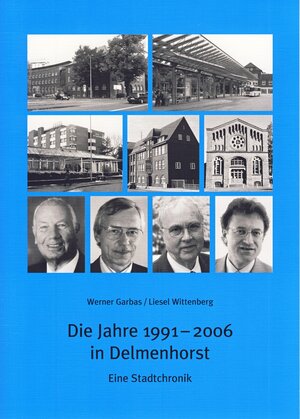 Buchcover Die Jahre 1991-2006 in Delmenhorst | Werner Garbas | EAN 9783730812174 | ISBN 3-7308-1217-3 | ISBN 978-3-7308-1217-4