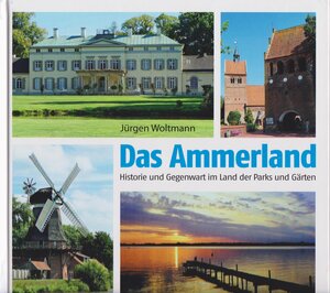 Buchcover Das Ammerland | Jürgen Woltmann | EAN 9783730815311 | ISBN 3-7308-1531-8 | ISBN 978-3-7308-1531-1