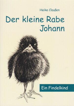 Buchcover Der kleine Rabe Johann | Heike Claußen | EAN 9783730815328 | ISBN 3-7308-1532-6 | ISBN 978-3-7308-1532-8