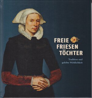 Buchcover Freie Friesentöchter  | EAN 9783730815359 | ISBN 3-7308-1535-0 | ISBN 978-3-7308-1535-9