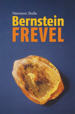 Buchcover Bernstein Frevel | Hermann Stolle | EAN 9783730815380 | ISBN 3-7308-1538-5 | ISBN 978-3-7308-1538-0