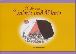 Buchcover Mehr von Valeria und Marie | Anne Rakel | EAN 9783730815465 | ISBN 3-7308-1546-6 | ISBN 978-3-7308-1546-5