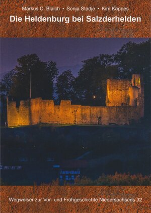 Buchcover Die Heldenburg bei Salzderhelden | Markus C. Blaich | EAN 9783730815816 | ISBN 3-7308-1581-4 | ISBN 978-3-7308-1581-6